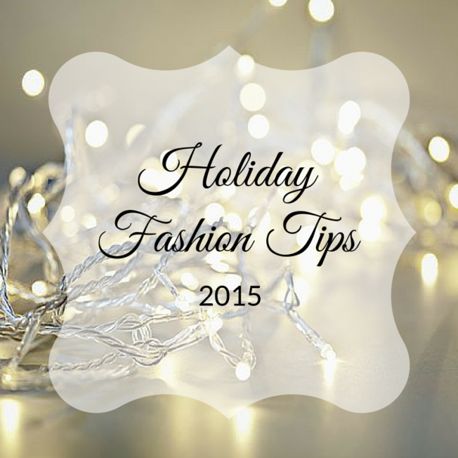 Holiday Fashion Tips 2015